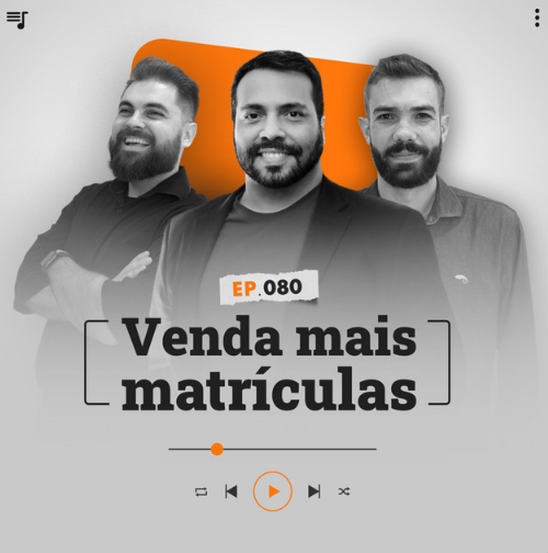 Capa do podcast Papo de Vendedor, nas cores branca, nas bordas, e laranja ao centro. No centro, Leandro Munhoz, à esquerda, branco, loiro, de barba, sorrindo e com o corpo virado para a direita. Daniel Mestre, branco, moreno, de barba, sério, do lado direito. Os dois com camisas pretas. Ao centro, o convidado, Leonardo Mendonça, moreno, de barba, cabelos pretos, com terno preto e camiseta cinza sorrindo. Abaixo o titulo do episódio, Venda mais matrículas,na cor preta.
