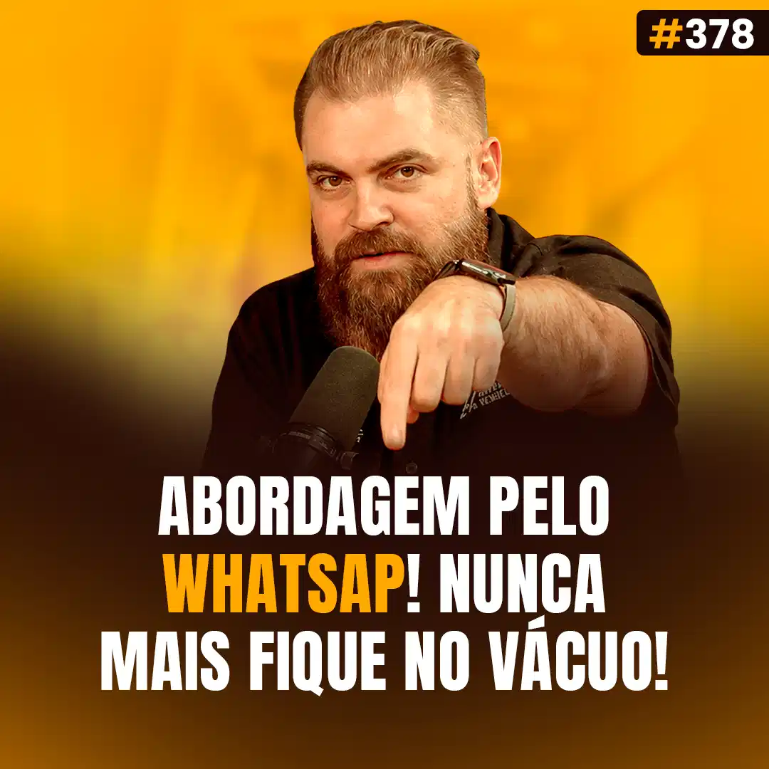 Capa do podcast Papo de Vendedor na cor amarela e a foto do host, Leandro Munhoz, ao centro. Abaixo, o título do episódio, Abordagem pelo WhatsApp, nunca mais fique no vácuo. Sobre como vender no WhatsApp.